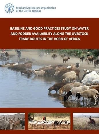 baseline and good practices study on water and fodder availability along the livestock trade routes in the