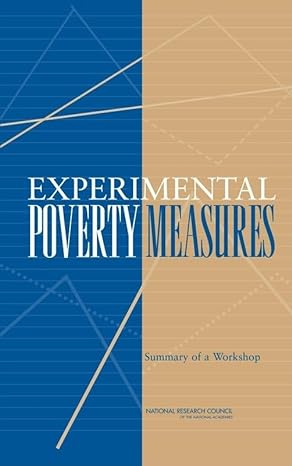 experimental poverty measures summary of a workshop 1st edition national research council ,division of