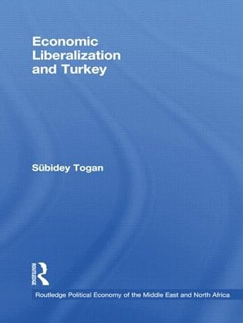 economic liberalization and turkey 1st edition subidey togan 0415495954, 978-0415495950