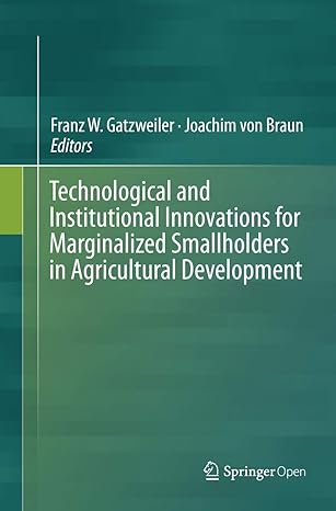 technological and institutional innovations for marginalized smallholders in agricultural development 1st