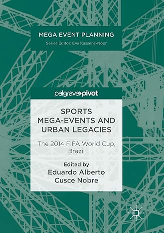 sports mega events and urban legacies the 2014 fifa world cup brazil 1st edition eduardo alberto cusce nobre