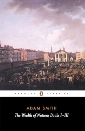 the wealth of nations books 1 3 1st edition adam smith ,andrew skinner 0140432086, 978-0140432084