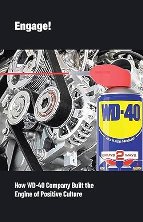 engage how wd 40 company built the engine of positive culture 1st edition stan sewitch b00j1rsxlg, b0cf1kb6sy