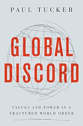 global discord values and power in a fractured world order 1st edition paul tucker 0691229317, 978-0691229317
