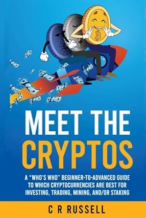 meet the cryptos a whos who beginner to advanced guide to which cryptocurrencies are best for investing
