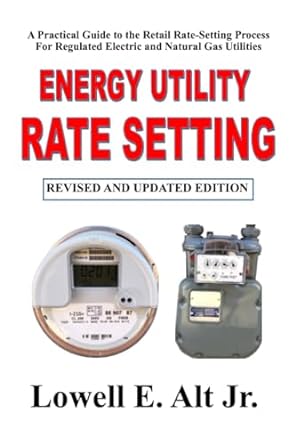 energy utility rate setting 1st edition lowell e alt jr b0chl1krf8, 979-8861338509