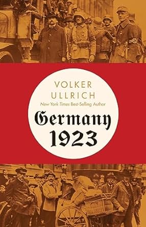 germany 1923 hyperinflation hitlers putsch and democracy in crisis 1st edition volker ullrich ,jefferson