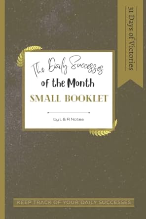 the daily successes of the month small booklet keep track of your daily successes and victories 31 days to