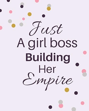 just a girl boss building her empire 3 year business planner startup business planner create explosive growth