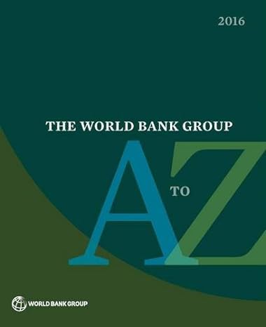 the world bank group a to z 20 revised, updated edition world bank group 1464804842, 978-1464804847