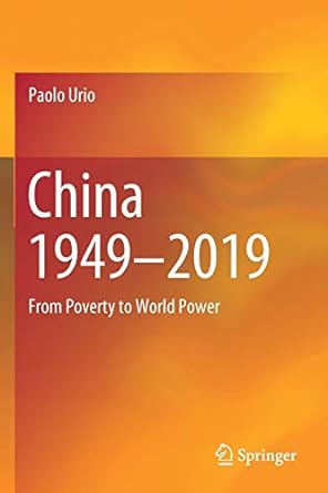 china 1949 2019 from poverty to world power 1st edition paolo urio 9811388814, 978-9811388811
