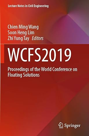 wcfs2019 proceedings of the world conference on floating solutions 1st edition chien ming wang ,soon heng lim