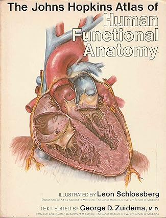 the johns hopkins atlas of human functional anatomy 1st edition professor leon schlossberg ,dr. george d.