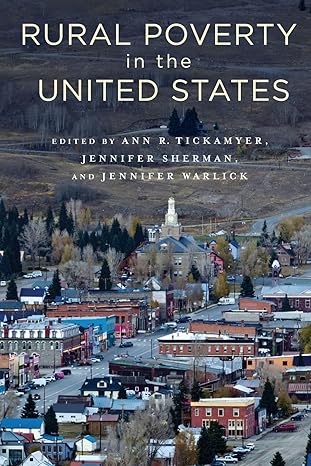 rural poverty in the united states 1st edition ann tickamyer ,jennifer sherman ,jennifer warlick 0231172230,