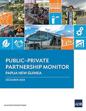 public private partnership monitor papua new guinea 1st edition asian development bank 9292621122,