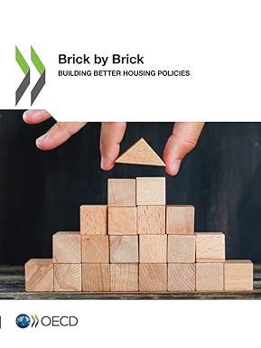 brick by brick building better housing policies 1st edition organisation for economic co-operation and