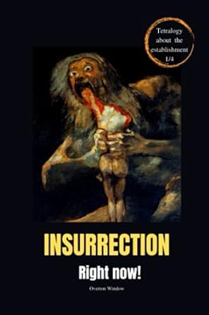 insurrection right now 1st edition overton window 979-8457377141