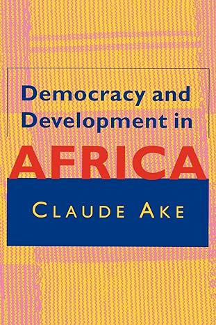 democracy and development in africa 1st edition claude ake 0815702191, 978-0815702191