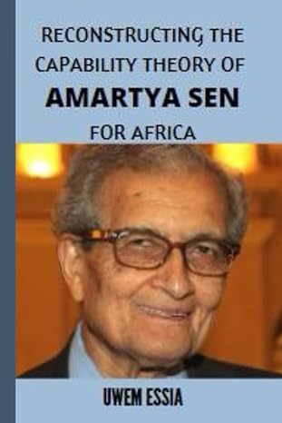 reconstructing the capability theory of amartya sen for africa the science of development part 2 1st edition