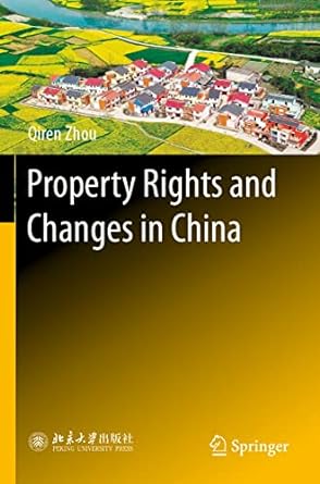 property rights and changes in china 1st edition qiren zhou 9811598878, 978-9811598876