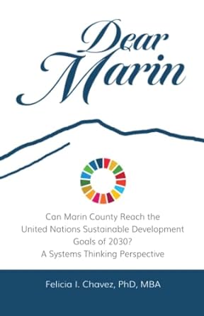 dear marin can marin county reach the united nation sustainable development goals of 2030 a systems thinking