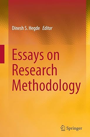 essays on research methodology 1st edition dinesh s hegde 8132229541, 978-8132229544