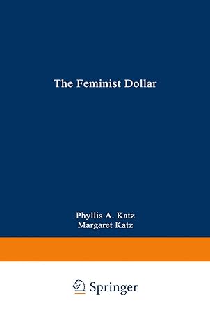 the feminist dollar the wise womans buying guide 1st edition phyllis a katz ,margaret katz 0306455633,