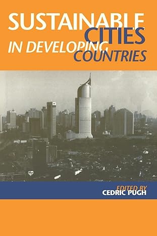 sustainable cities in developing countries 1st edition cedric pugh 1853836192, 978-1853836190
