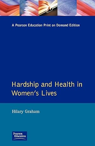 hardship and health womens lives 1st edition hilary graham 0745012655, 978-0745012650