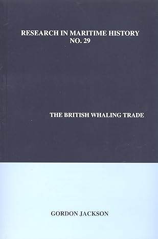 the british whaling trade 1st edition gordon jackson 0973007397, 978-0973007398