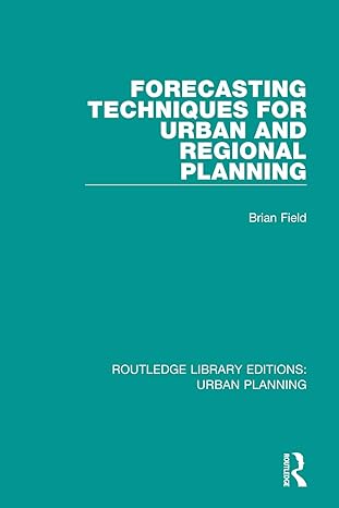 forecasting techniques for urban and regional planning 1st edition brian field ,bryan macgregor 1138480592,