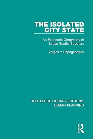 the isolated city state 1st edition yorgos papageorgiou 113849061x, 978-1138490611