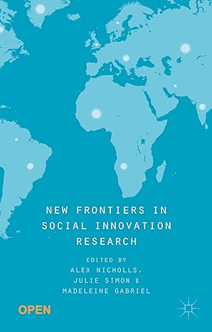 new frontiers in social innovation research 1st edition alex nicholls ,julie simon ,madeleine gabriel