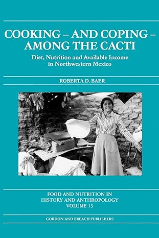 cooking and coping among the cacti 1st edition roberta d baer 9056995766, 978-9056995768