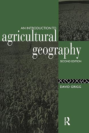 an introduction to agricultural geography 2nd edition david grigg 0415084431, 978-0415084437