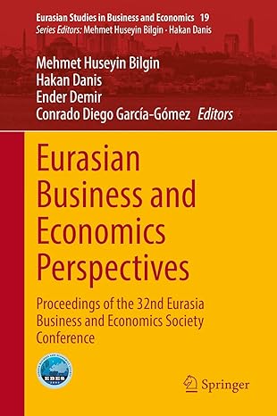 eurasian business and economics perspectives proceedings of the 32nd eurasia business and economics society