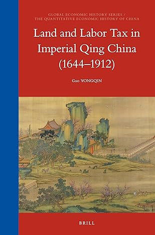 land and labor tax in imperial qing china 1st edition guo yongqin ,guangzhou university / guangdong