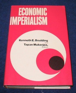 economic imperialism a book of readings 1st edition kenneth ewart boulding 0472168304, 978-0472168309