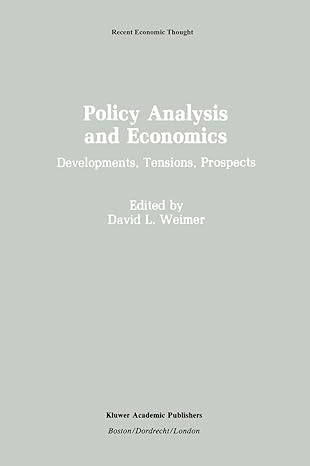 policy analysis and economics developments tensions prospects 1991st edition david l weimer 0792391543,