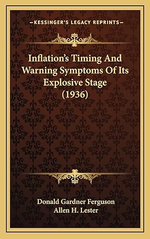 inflations timing and warning symptoms of its explosive stage 1st edition donald gardner ferguson ,allen h