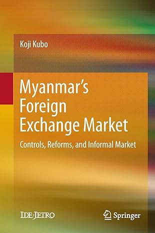 myanmars foreign exchange market controls reforms and informal market 1st edition koji kubo 9811317887,