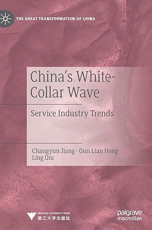 chinas white collar wave service industry trends 1st edition changyun jiang ,qun lian hong ,ling qiu