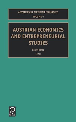 austrian economics and entrepreneurial studies 1st edition koppl ,roger koppl ,r koppl 0762310413,