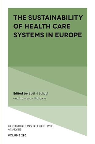 the sustainability of health care systems in europe 1st edition badi h baltagi ,francesco moscone 1839094990,