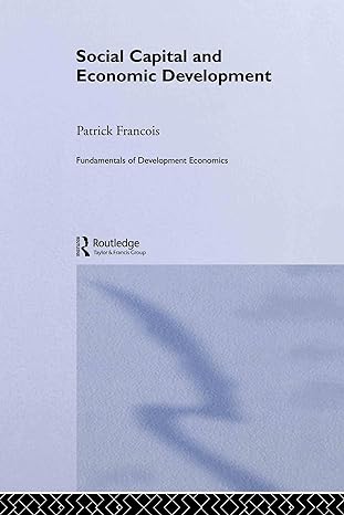 social capital and economic development 1st edition patrick francois 0415271339, 978-0415271332