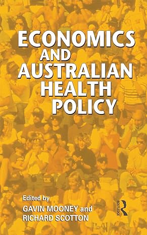 economics and australian health policy 1st edition gavin mooney 0367717999, 978-0367717995