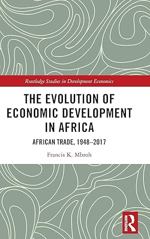 the evolution of economic development in africa 1st edition francis k mbroh 0367749203, 978-0367749200