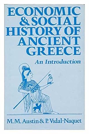 economic and social history of ancient greece 1st edition m m austin ,p vidal naquet 0520026586,
