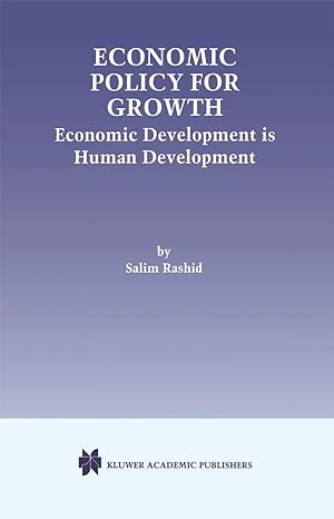 economic policy for growth economic development is human development 2000th edition salim rashid 0792378466,