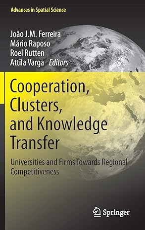 cooperation clusters and knowledge transfer universities and firms towards regional competitiveness 2013th